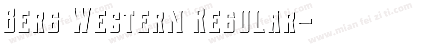 Berg Western Regular字体转换